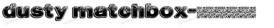 dusty matchbox字体转换